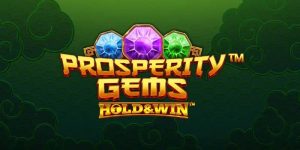 Uncover Hidden Riches in Prosperity Gems Hold & Win